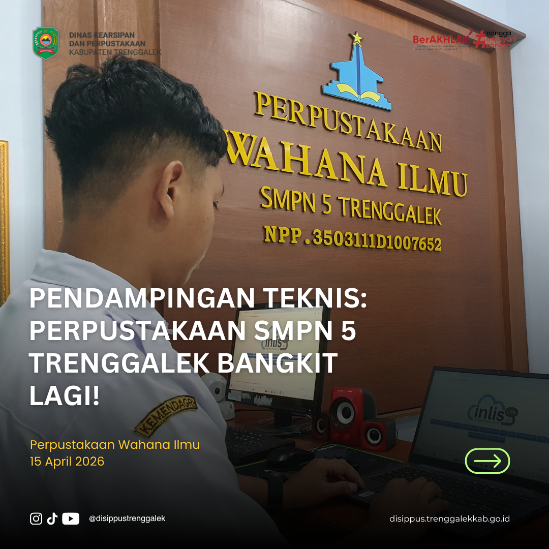 Pendampingan Teknis: Perpustakaan SMPN 5 Trenggalek Bangkit Lagi!